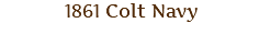  1861 Colt Navy